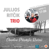 JULIJOS RITČIK TRIO - KLAIPĖDA -  LIEPOS 15D.